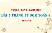 Bài 5 trang 57 Toán 8 Cánh Diều Tập 2